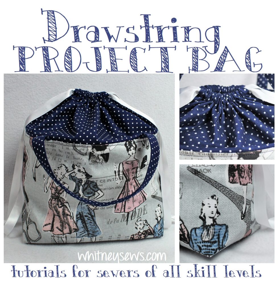 Drawstring Project Bag Sewing How to Whitney Sews