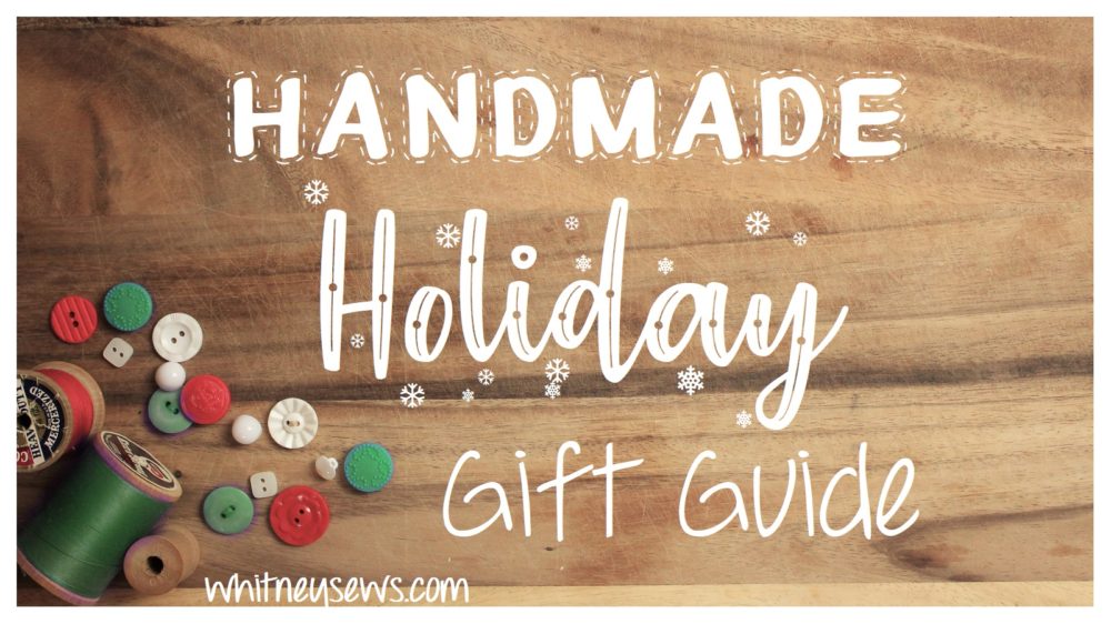 Handmade Holiday Gift Guide
